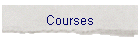 Courses